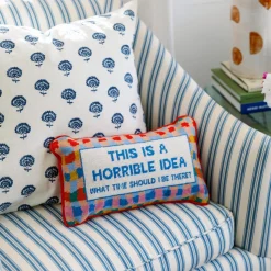 Furbish Studio Home & Gift*Horrible Idea Needlepoint Pillow